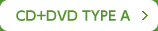 CD+DVD TYPE A